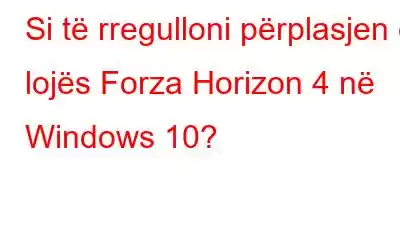 Si të rregulloni përplasjen e lojës Forza Horizon 4 në Windows 10?