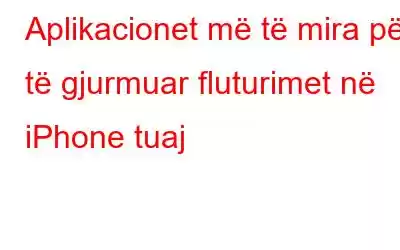 Aplikacionet më të mira për të gjurmuar fluturimet në iPhone tuaj