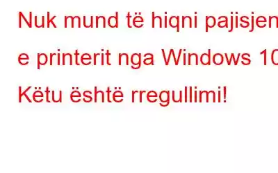 Nuk mund të hiqni pajisjen e printerit nga Windows 10? Këtu është rregullimi!