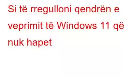 Si të rregulloni qendrën e veprimit të Windows 11 që nuk hapet