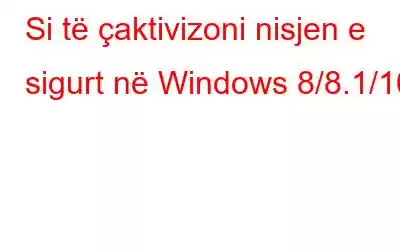 Si të çaktivizoni nisjen e sigurt në Windows 8/8.1/10