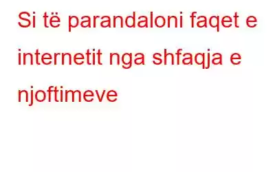 Si të parandaloni faqet e internetit nga shfaqja e njoftimeve