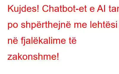 Kujdes! Chatbot-et e AI tani po shpërthejnë me lehtësi në fjalëkalime të zakonshme!