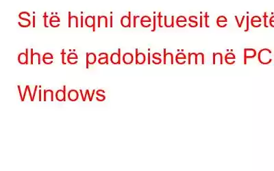 Si të hiqni drejtuesit e vjetër dhe të padobishëm në PC Windows